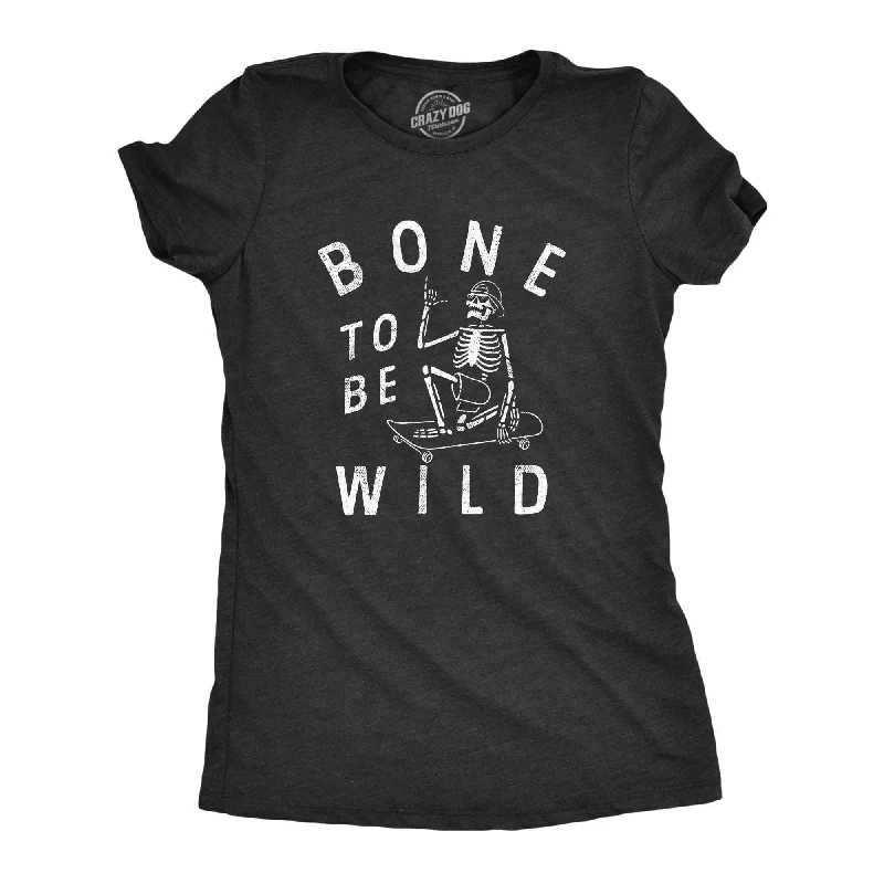 Tie - Dye Women T Shirt with a Bohemian VibeBone To Be Wild Women's T Shirt