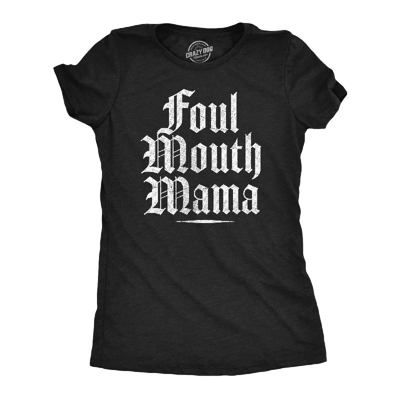 V - Neck Women T Shirt to Enhance the NecklineFoul Mouth Mama Women's T Shirt