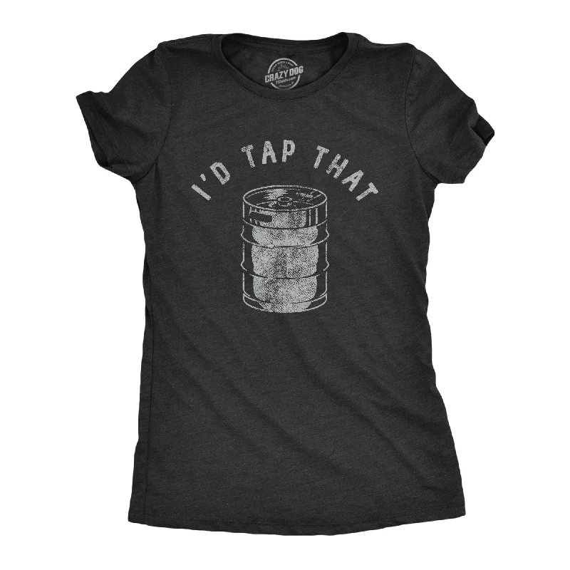 Crew Neck Women T Shirt with a Timeless DesignId Tap That Women's T Shirt