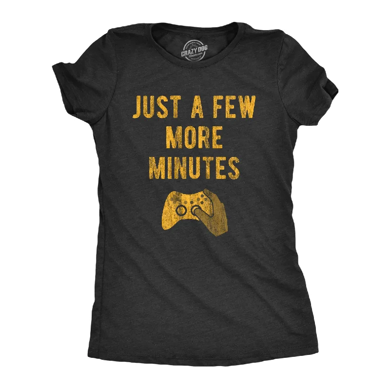 Pocketed Women T Shirt for Added FunctionalityJust A Few More Minutes Women's T Shirt