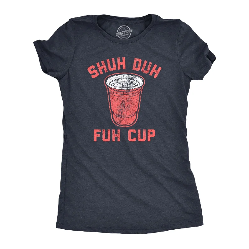 Muscle Women T Shirt for a Sporty and Casual LookShuh Duh Fuh Cup Women's T Shirt