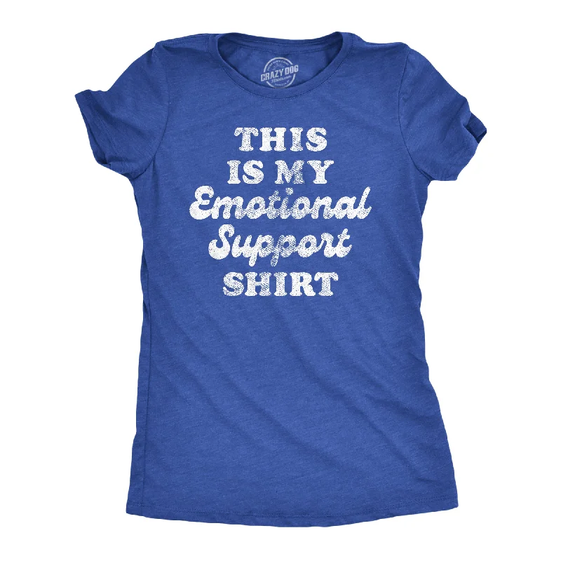 Embroidered Women T Shirt with Intricate DetailsThis Is My Emotional Support Shirt Women's T Shirt